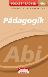 Abi Pocket Teacher. Cornelsen Lernhilfe für die Oberstufe und das Abitur Abi Lernhilfen von Cornelsen für den Einsatz in der Oberstufe/MSS -ergänzend zum Unterricht