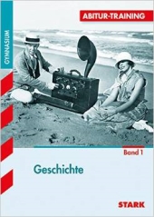 Geschichte Lernhilfen von Stark für den Einsatz in der Oberstufe ergänzend zum Unterricht in Geschichte