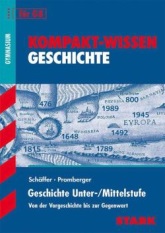 Geschichte Lernhilfen von Stark für den Einsatz in der Mittelstufe/Oberstufe ergänzend zum Unterricht in Geschichte