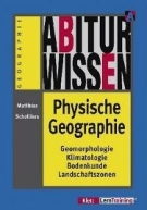 Klett Abi Lernhilfen. Abiturwissen Geographie. Physische Geographie