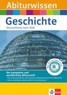 Klett Abi Lernhilfen. Abitur Wissen Geschichte. Deutschland nach 1945