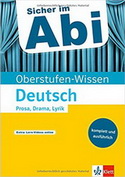 Klett Abi Lernhilfen. Prosa, Drama, Lyrik