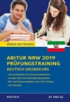 Deutsch Prüfungstraining Abitur GK - Prüfungsaufgaben mit Musterlösungen
